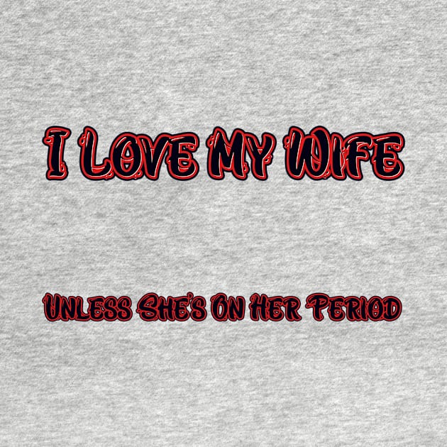 I love my wife by Fly Beyond